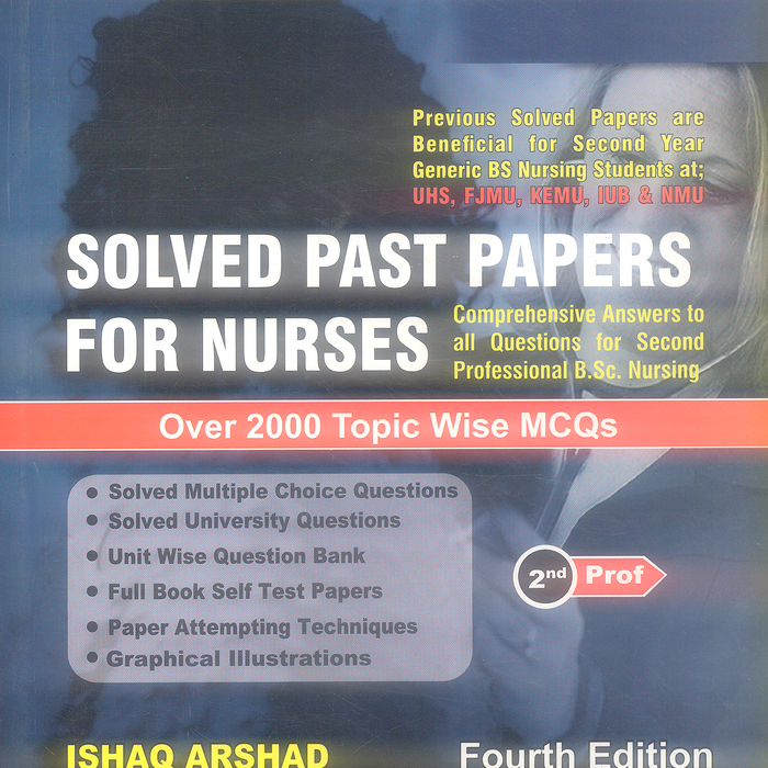 Nurse & Guide Solved Past Papers For Nurses 2nd Prof 4th Edition 