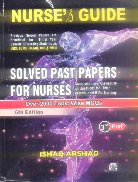 Nurse's Guide Solved Past Papers For Nurses 3rd Prof 6th Edition