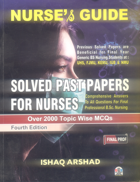 Nurse's Guide Solved Past Papers For Nurses Final Prof 4th Edition