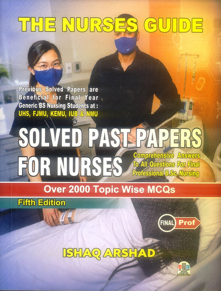 Nurse's Guide Solved Past Papers For Nurses Final Prof 5th Edition