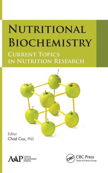 Nutritional Biochemistry: Current Topics in Nutrition Research