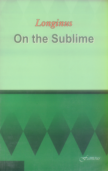 On the Sublime By Longinus - Famous