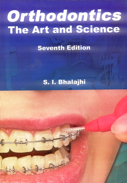 Orthodontics: The Art And Science 7th Edition