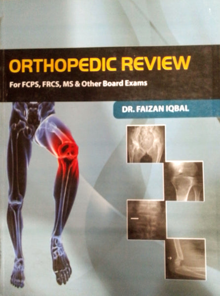 Orthopedic Review For FCPS, FRCS 