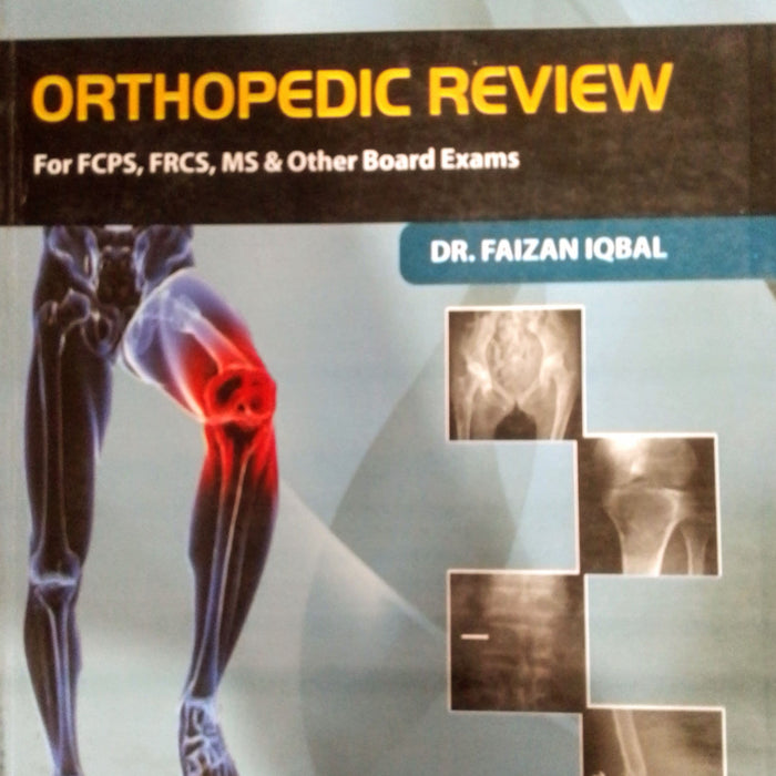 Orthopedic Review For FCPS, FRCS 