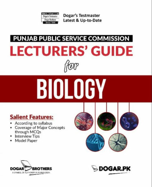 Lecturers Guide For Biology (PPSC) By Dogar Brothers