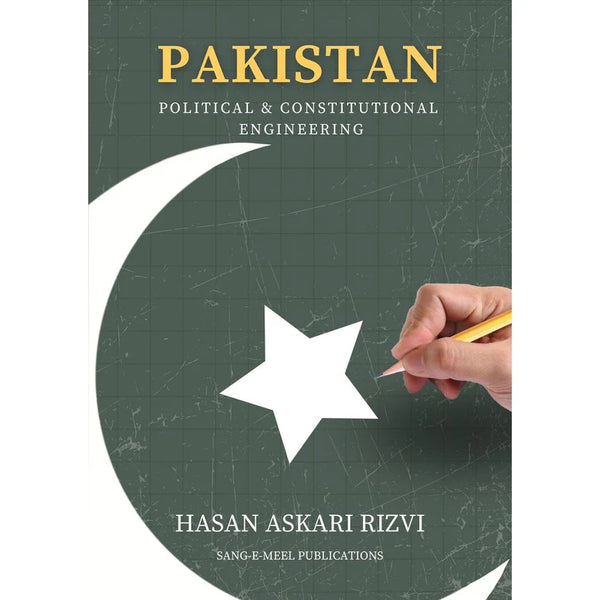 Political & Constitutional Engineering - Hasan Askari Rizvi