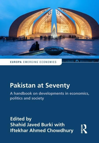 
Pakistan at Seventy: A handbook on developments in economics, politics and society