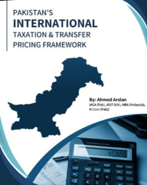 Pakistans International Taxation & Transfer Pricing Framework