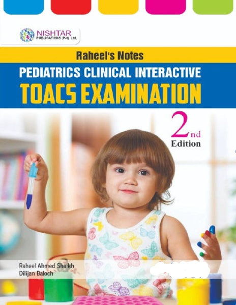 Raheels Notes Pediatrics Clinical Interactive Toacs Examination 