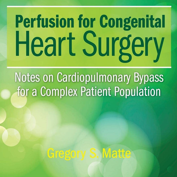 Perfusion for Congenital Heart Surgery