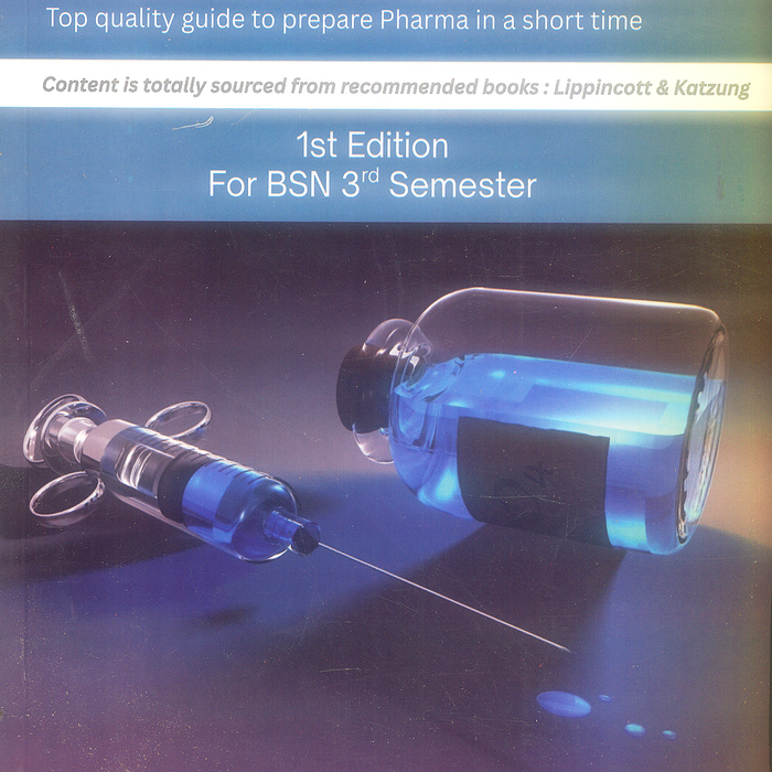 Pharma Guide For BSN 3rd Semester