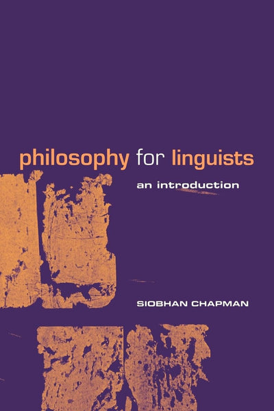 Philosophy for Linguists: An Introduction