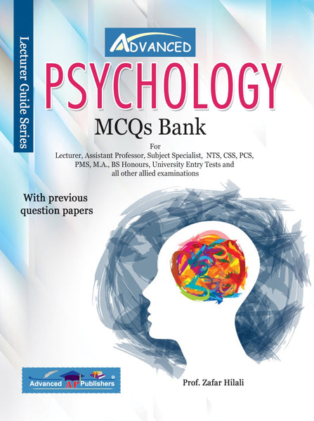 Advanced Psychology MCQs Bank by  Prof Zafar Hilali