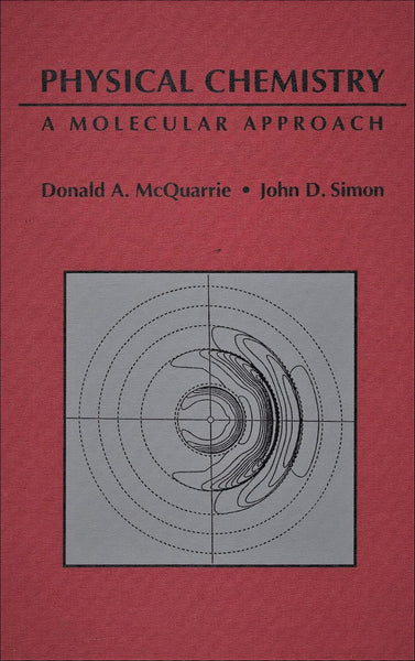 Physical Chemistry: A Molecular Approach