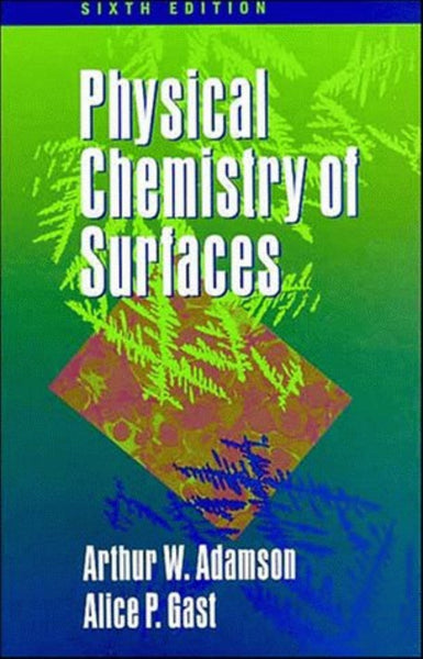 Physical Chemistry Of Surfaces 