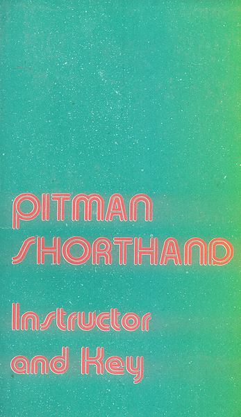 Pitman Shorthand Instructor And Key