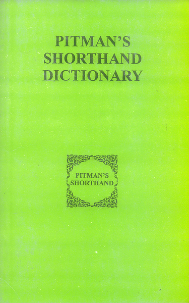 Pitmans Shorthand Dictionary