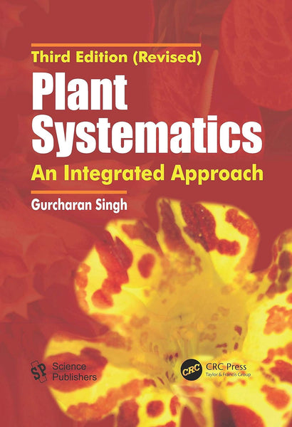 Plant Systematics: An Integrated Approach 3rd