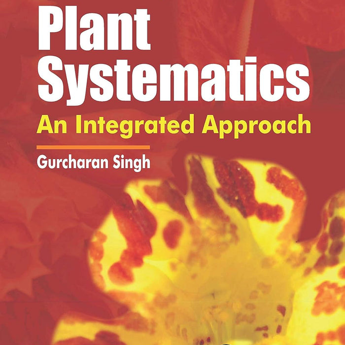 Plant Systematics: An Integrated Approach 3rd