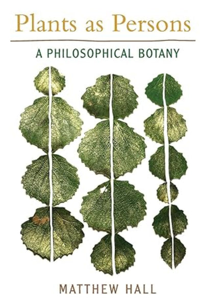 Plants as Persons: A Philosophical Botany