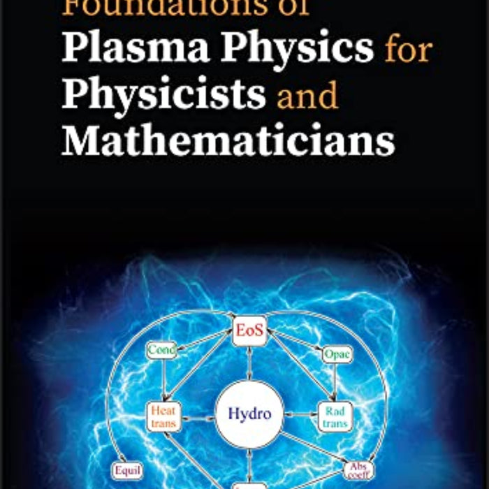 Plasma Physics For Physicits And Mathematicians