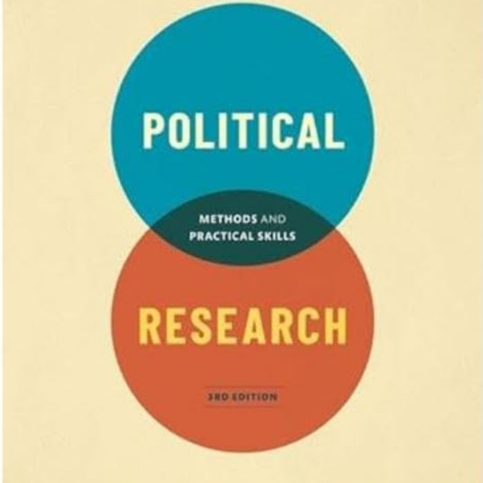 Political Research: Methods and Practical Skills 3rd Edition