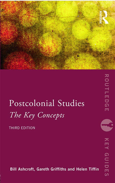 Post-Colonial Studies: The Key Concepts (Routledge Key Guides) 