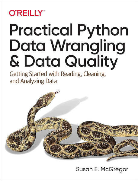 Practical Python Data Wrangling and Data Quality: