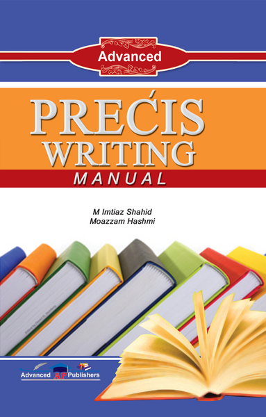 Advanced Precis Writing Manual For CSS PMS PCS