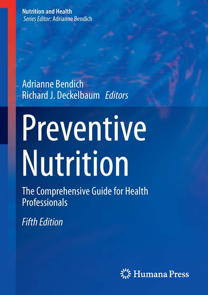 Preventive Nutrition: The Comprehensive Guide for Health Professionals