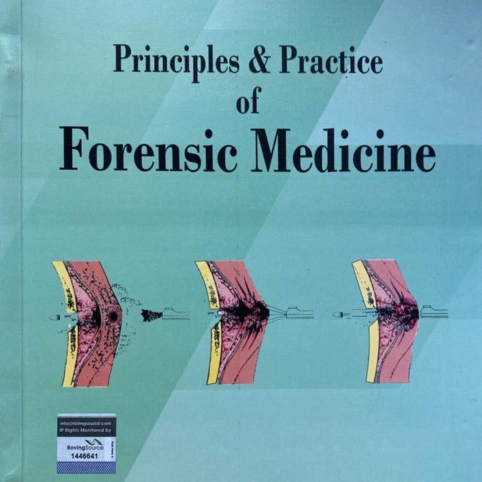Principles and Practice of Forensic Medicine