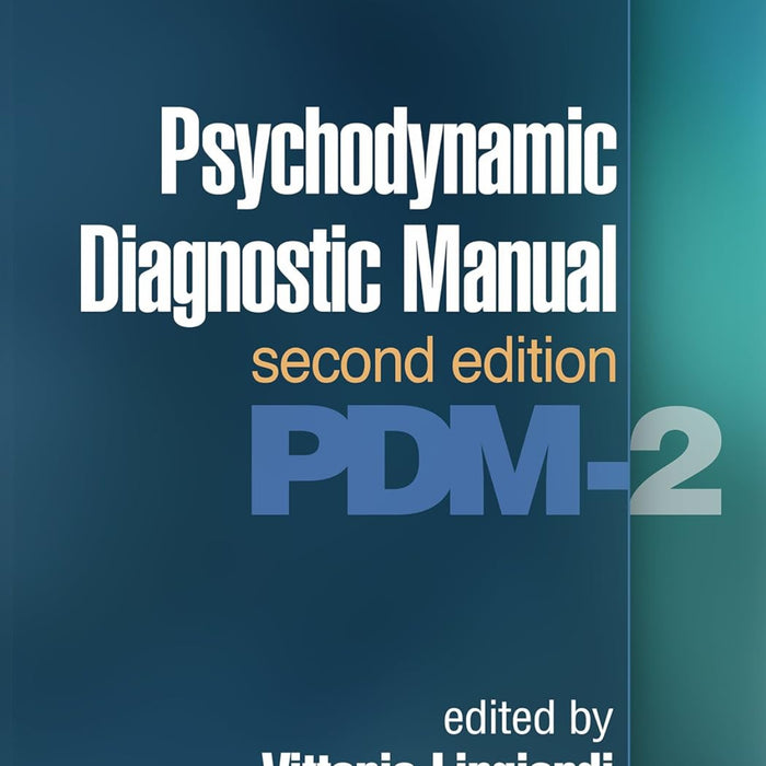 Psychodynamic Diagnostic Manual: PDM-2 2nd Edition