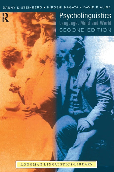 Psycholinguistics: Language, Mind, and World 2nd Edition