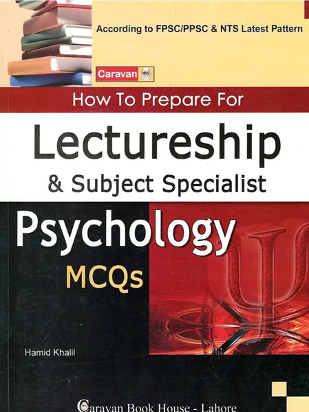 Lectureship & Subject Specialist Psychology MCQs For PPSC FPSC By Hamid Khalil 