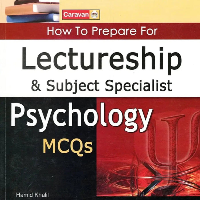 Lectureship & Subject Specialist Psychology MCQs For PPSC FPSC By Hamid Khalil 