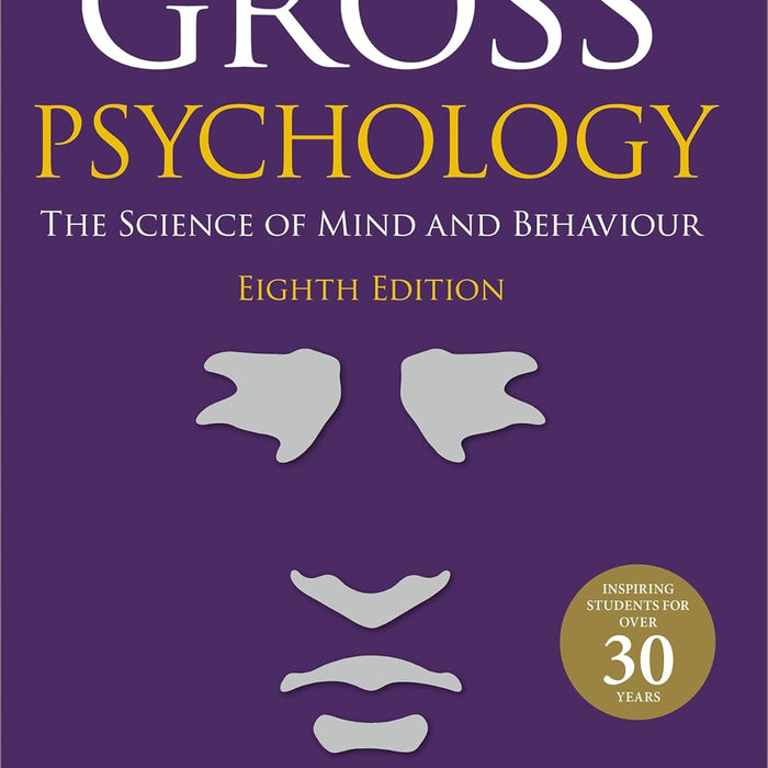 Psychology The Science Of Mind & Behaviour 8th Edition by Richard Gross