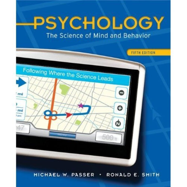 Psychology: The Science of Mind and Behavior 5th Edition
