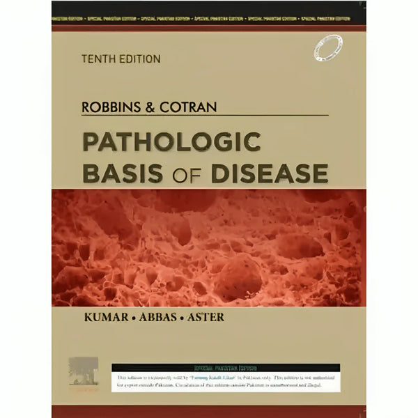 Robbins And Cotran Pathologic Basis Of Disease 10th Edition by Kumar -Abbas -Aster