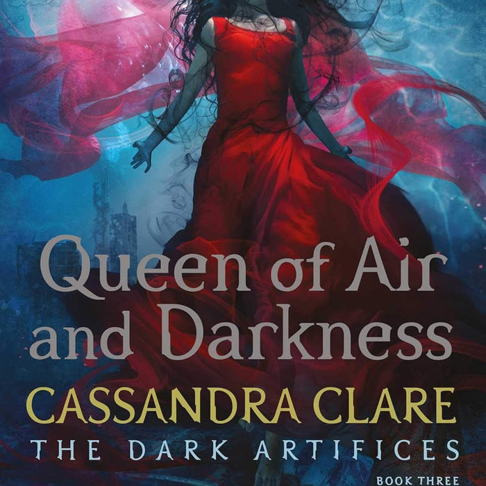 Queen of Air and Darkness  (The Dark Artifices) 