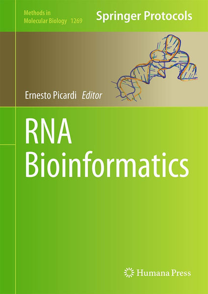 RNA Bioinformatics: Methods in Molecular Biology 