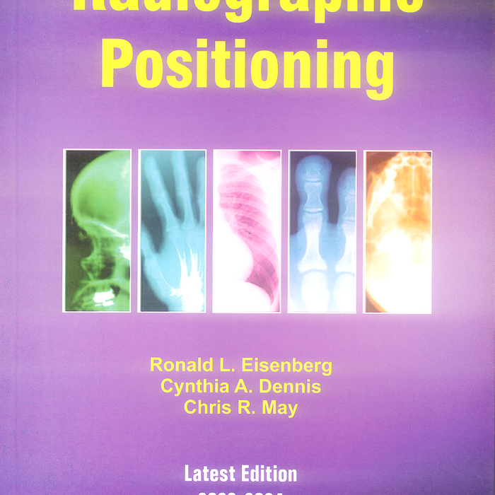 Radiographic Positioning 3rd Edition