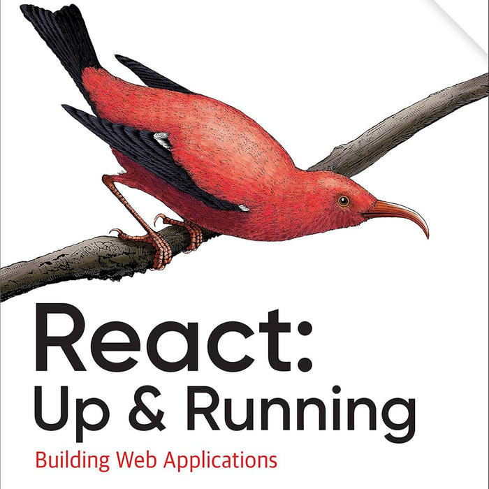 React: Up & Running: Building Web Applications 