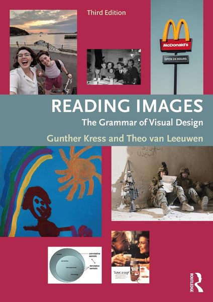 Reading Images: The Grammar of Visual Design 3rd Edition