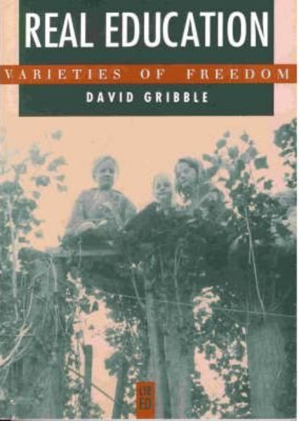 Real Education: Varieties of Freedom