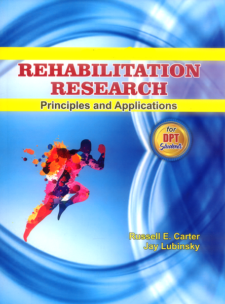 Rehabilitation Research: Principles And Practice