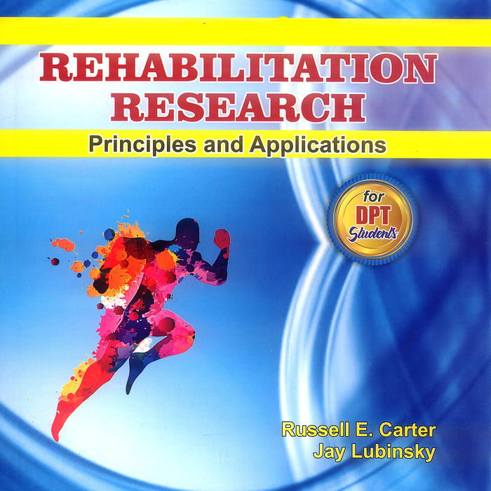 Rehabilitation Research: Principles And Practice