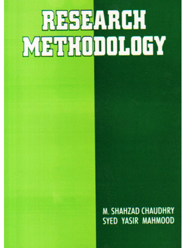 Research Methadology By M Shazad Chaudhry -ILMI