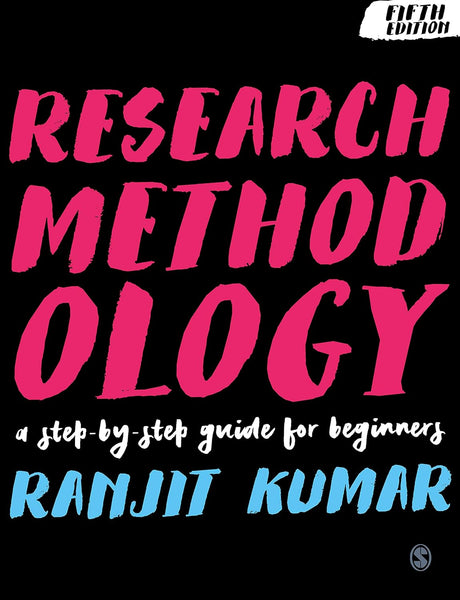 Research Methodology: A Step-by-Step Guide for Beginners 