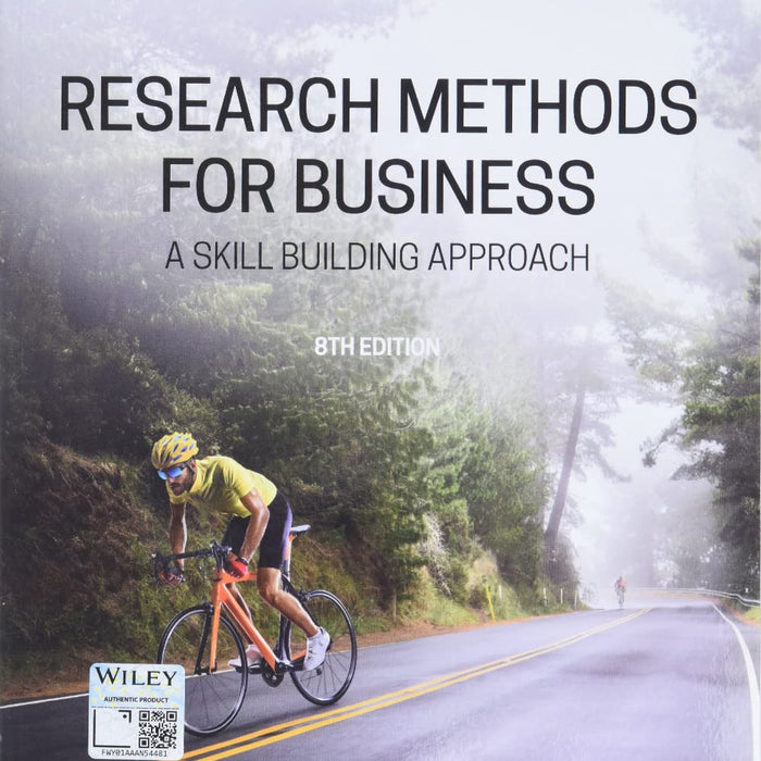 Research Methods For Business: A Skill Building Approach 8th Edition